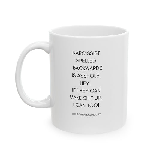 Narcissist Ceramic Mug