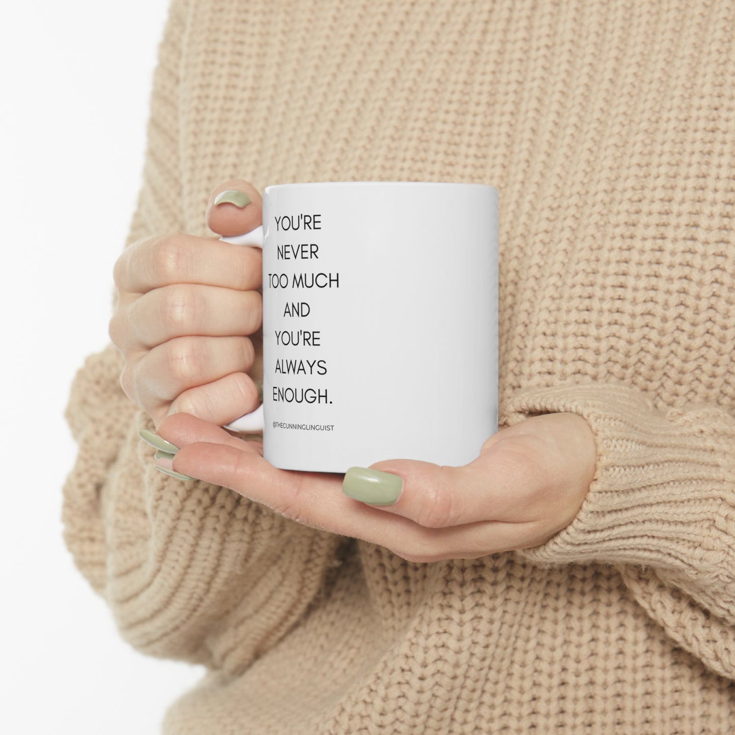 You're Always Enough Ceramic Mug