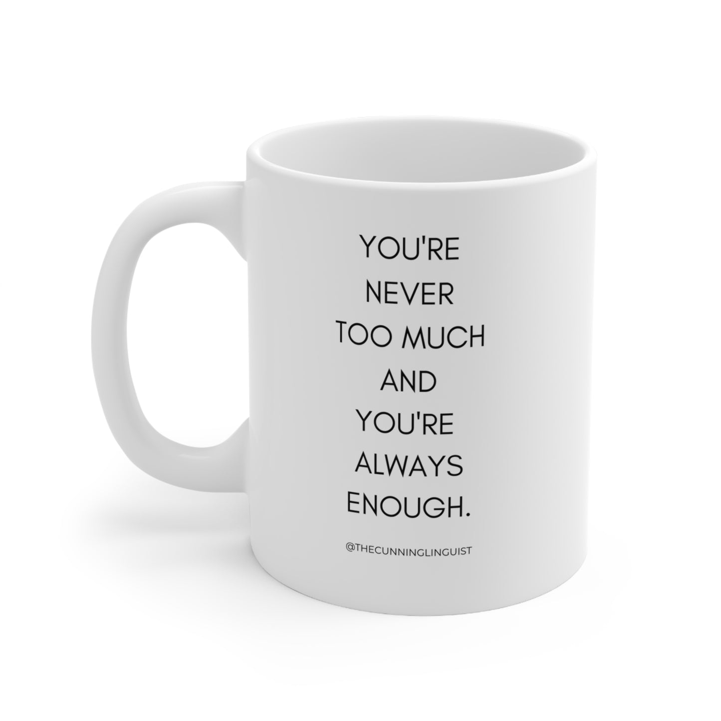 You're Always Enough Ceramic Mug