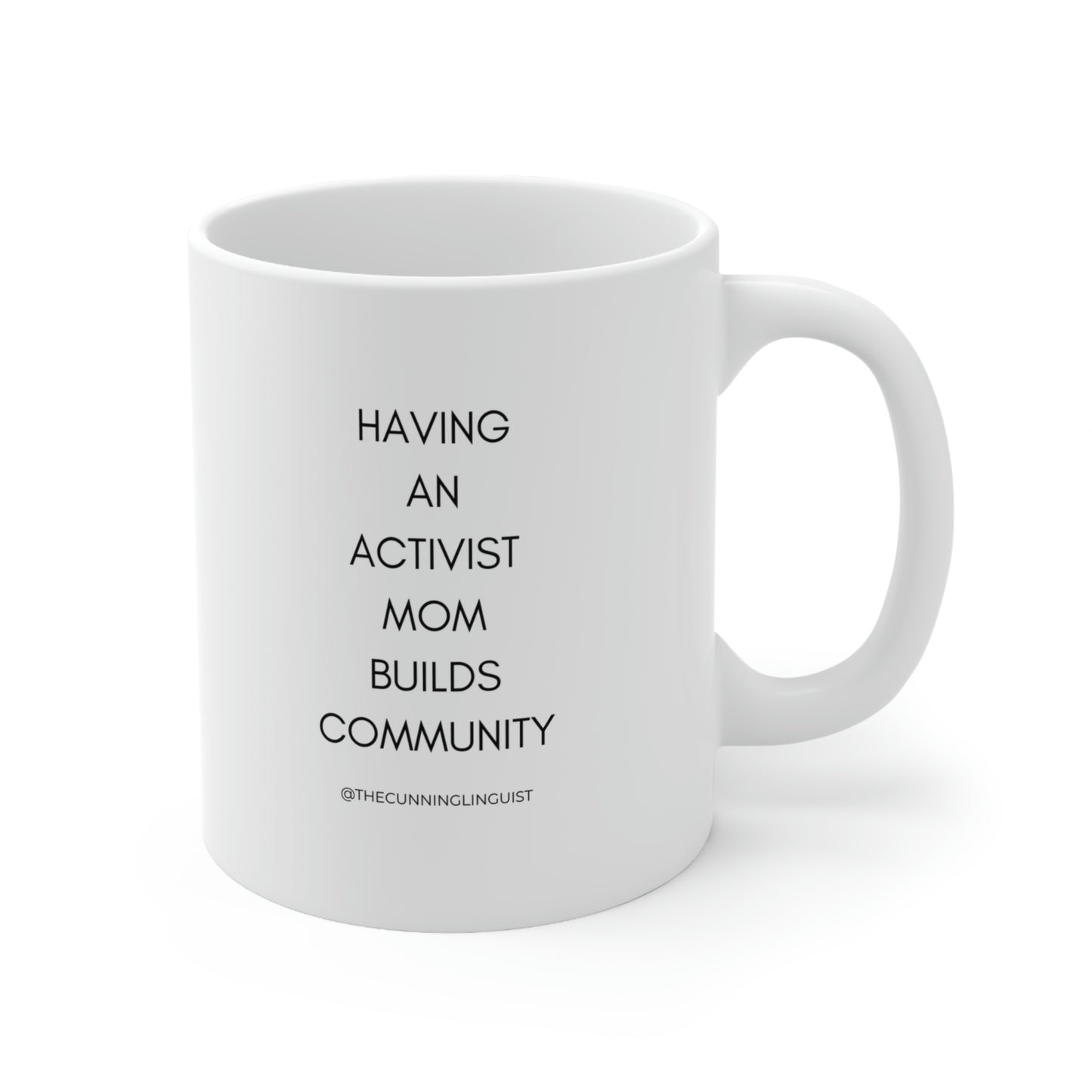 Activist Mom Ceramic Mug