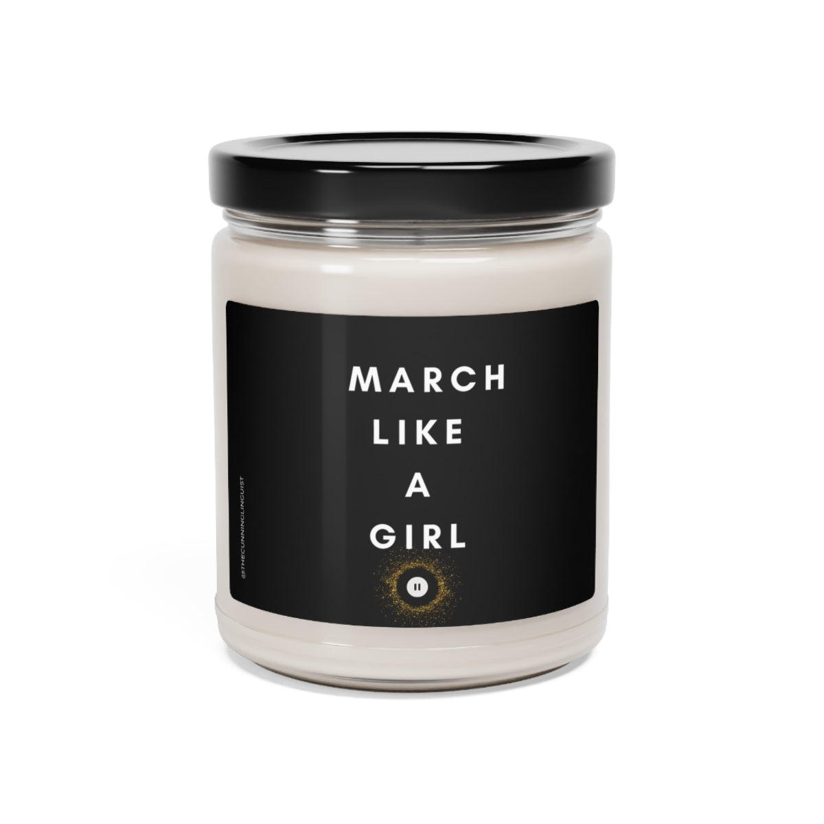 March Like a Girl Scented Soy Candle