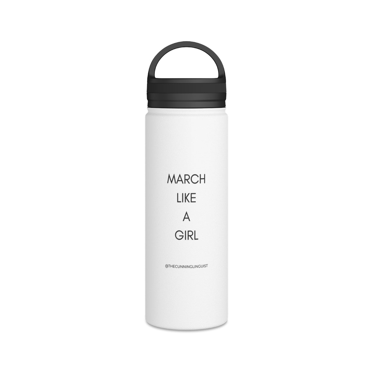 March Like A Girl Stainless Steel Water Bottle