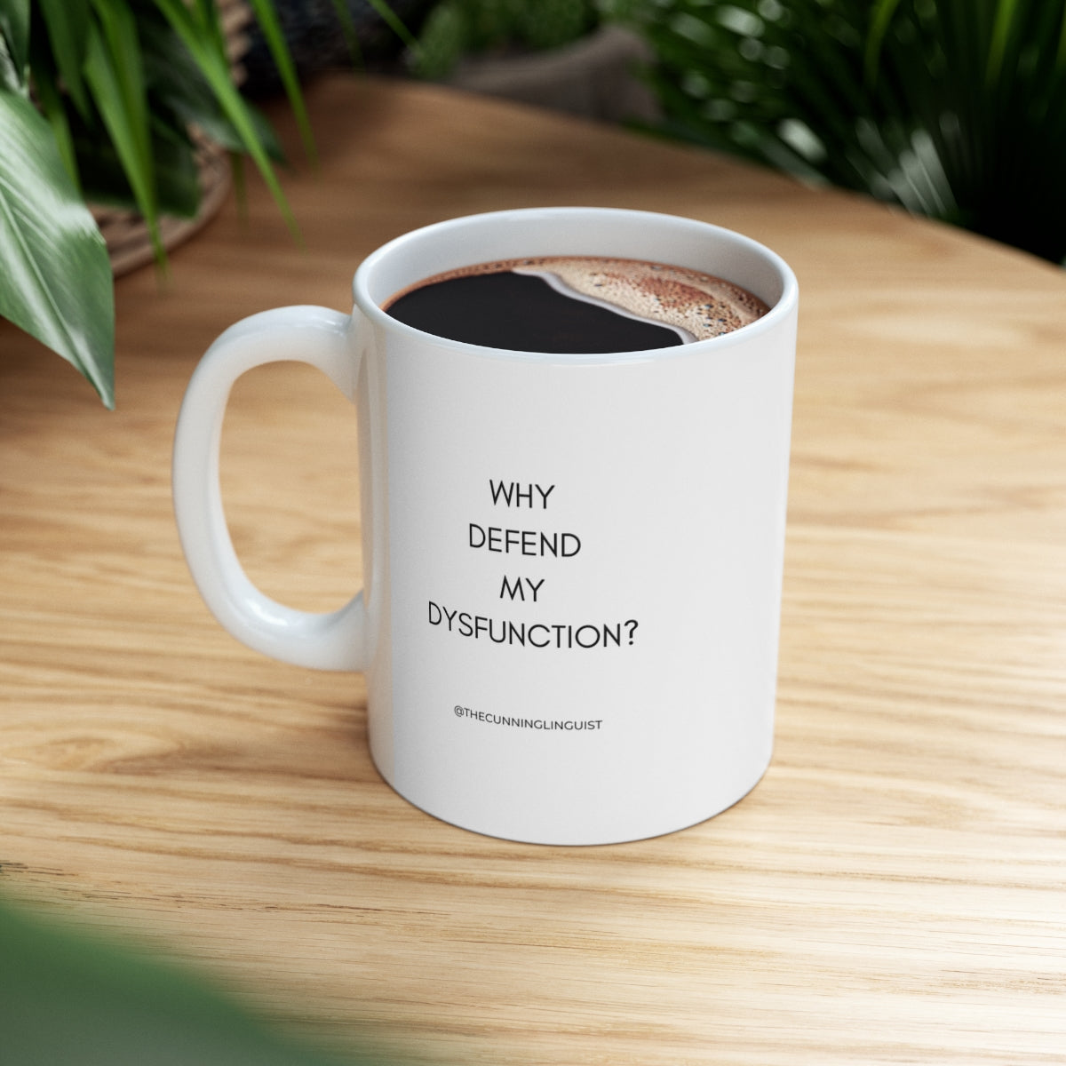 My Dysfunction Ceramic Mug