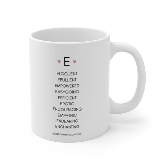 E is for Who You Are Ceramic Mug