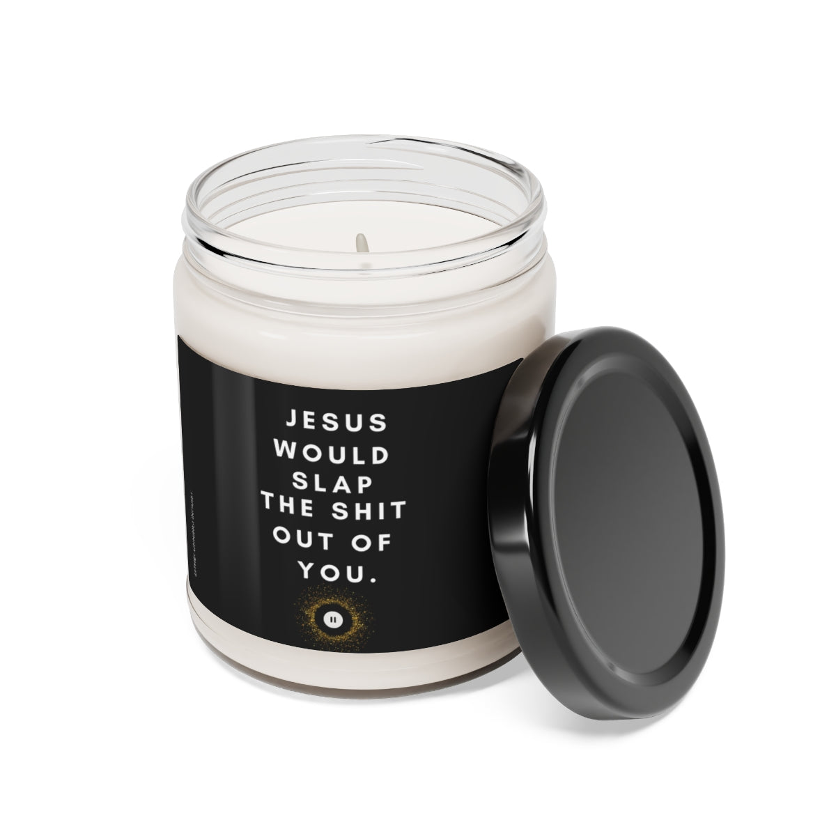 Jesus Would Slap Scented Soy Candle