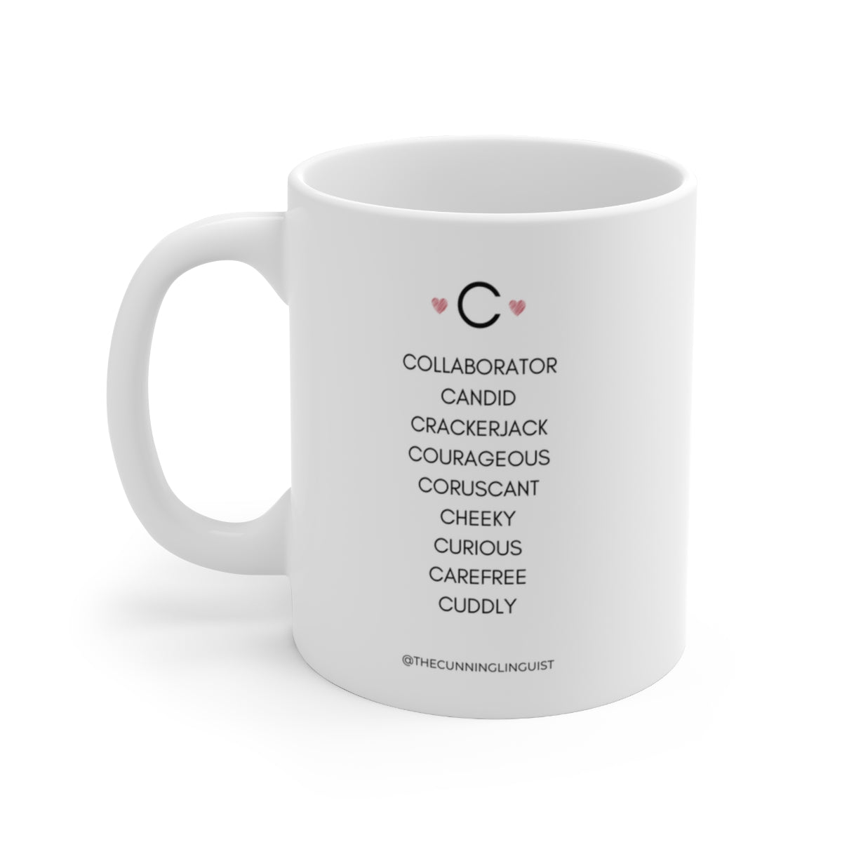 C is for Who You Are Ceramic Mug