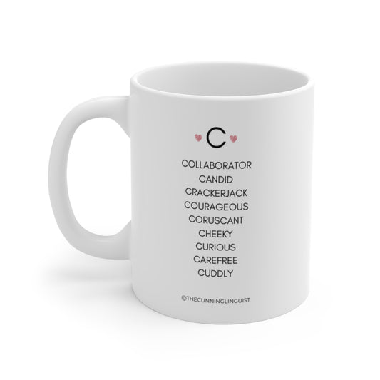 C is for Who You Are Ceramic Mug