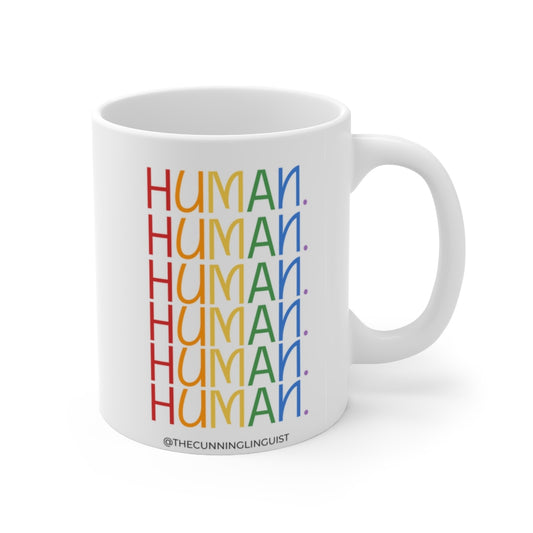 Human Human Human Ceramic Mug