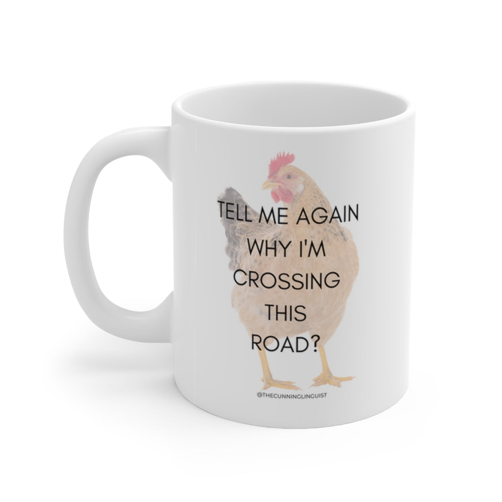 Chicken and the Road Ceramic Mug