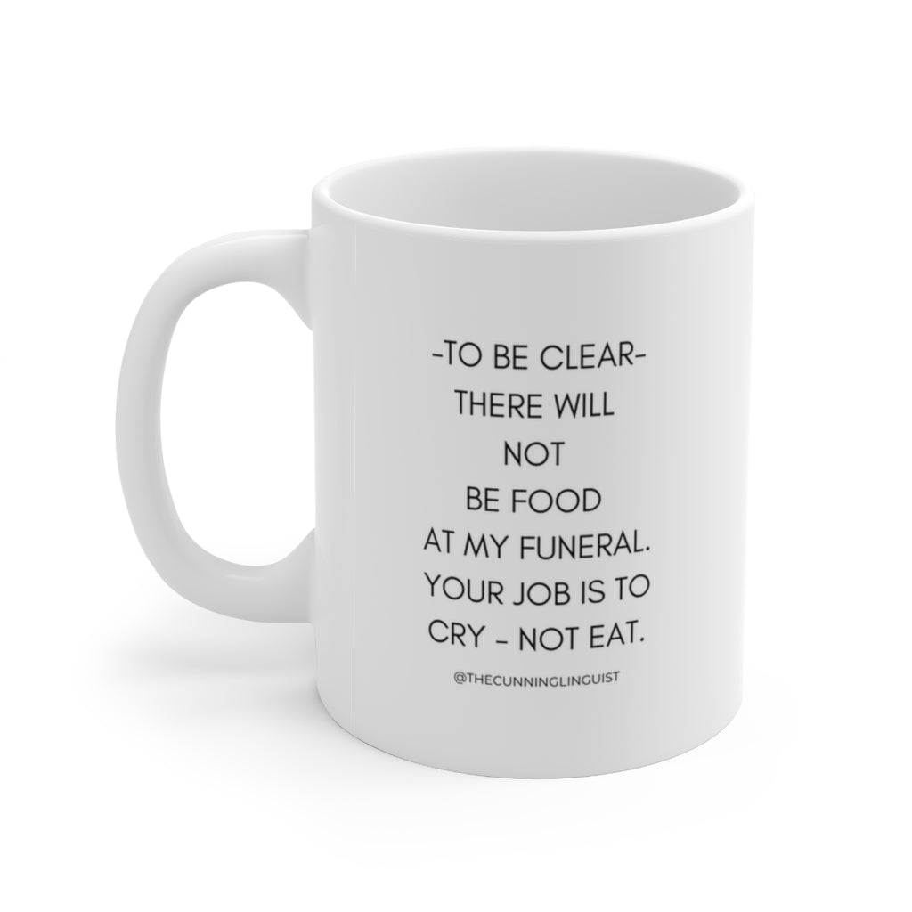 Funeral Food Ceramic Mug