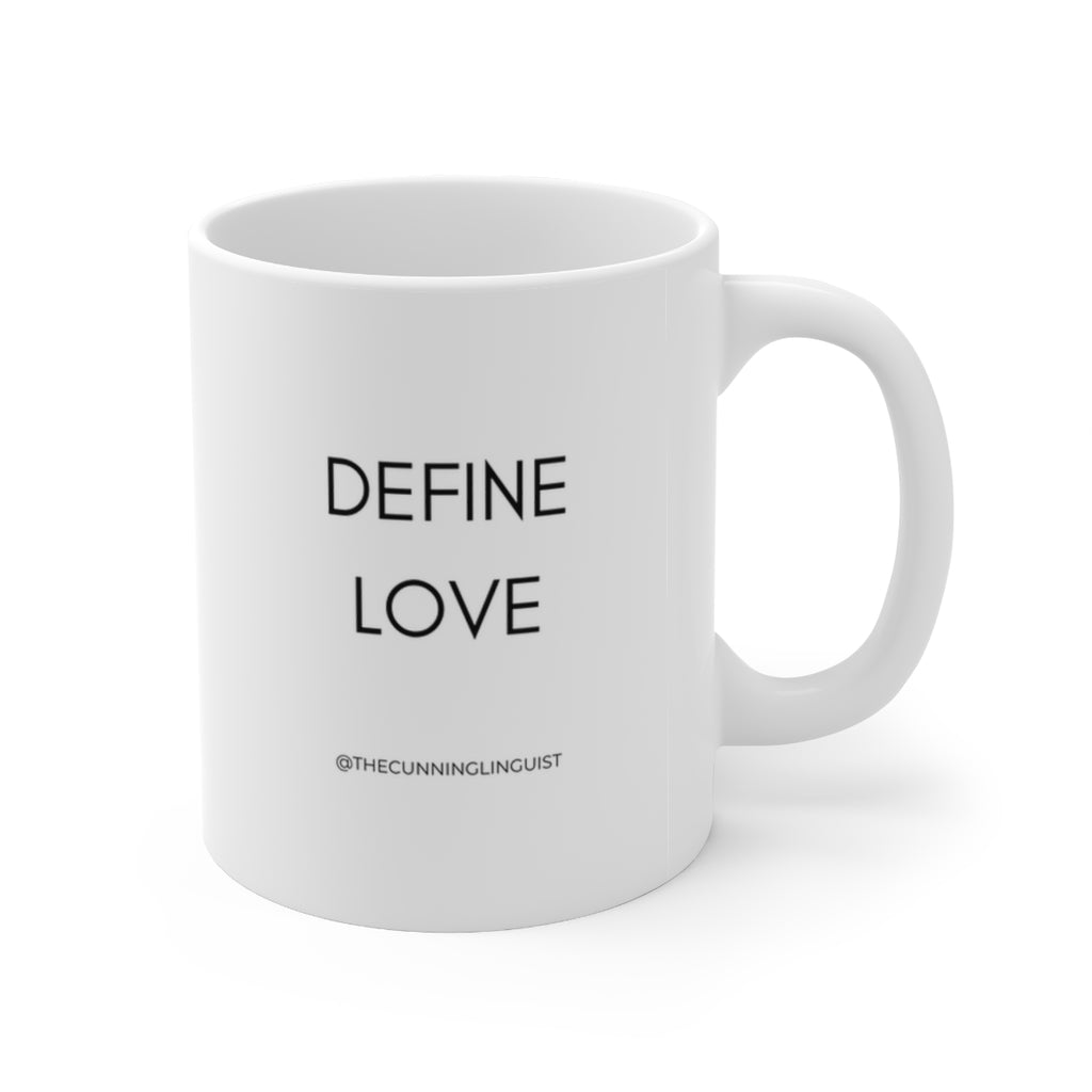 Define Love Ceramic Mug