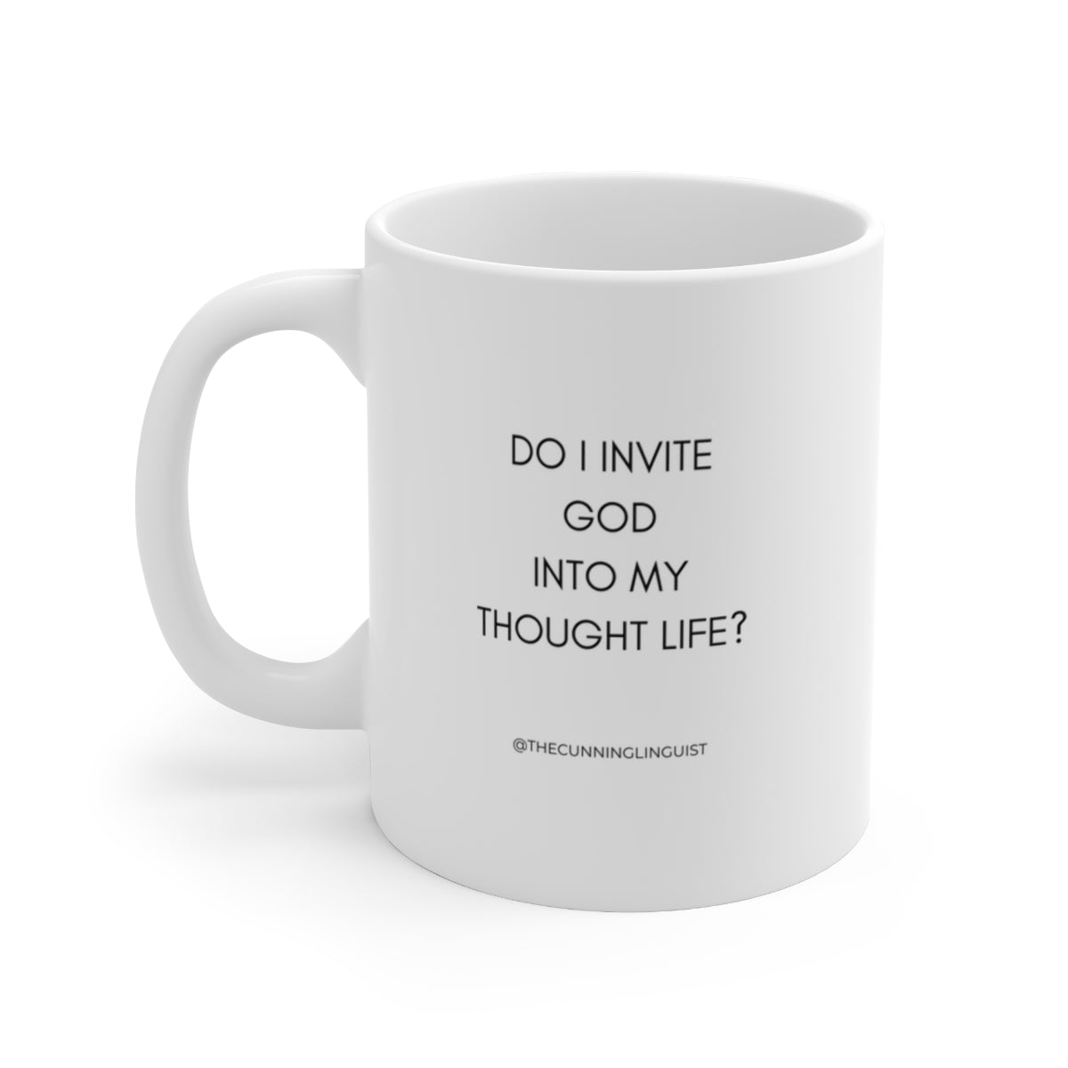 My Thought Life Ceramic Mug