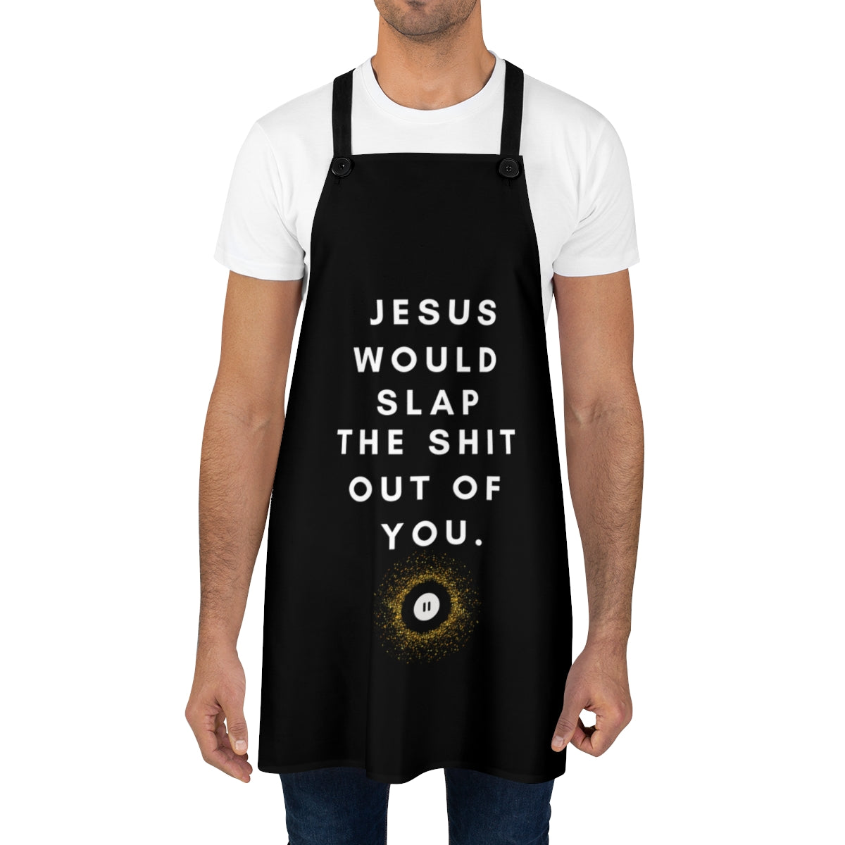 Jesus Would Slap Apron