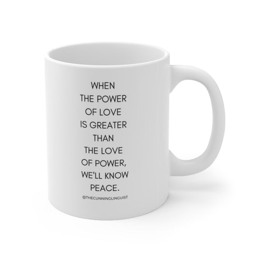 The Power of Love Ceramic Mug