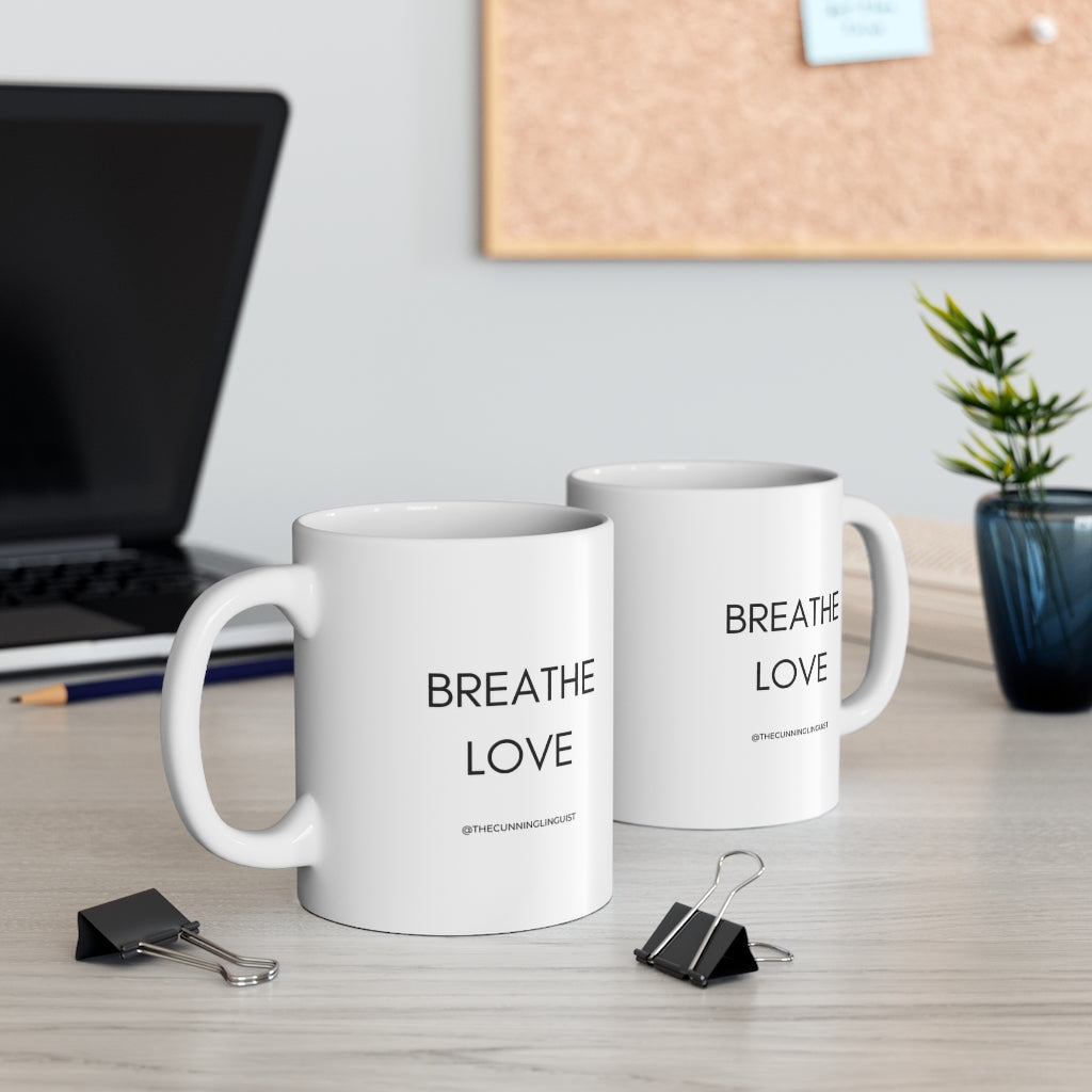 Breathe Love Ceramic Mug