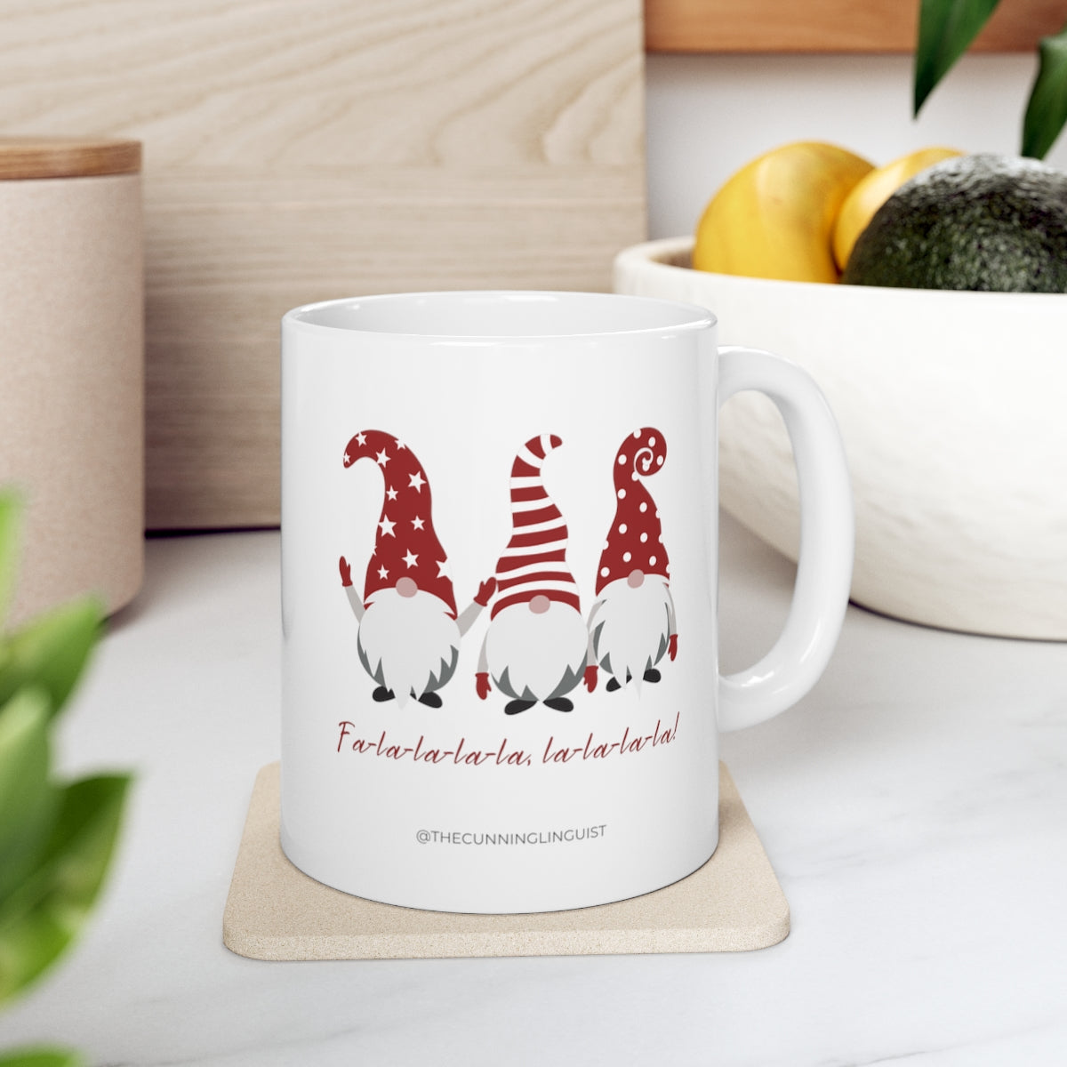 Fa La La La La Gnomes Ceramic Mug