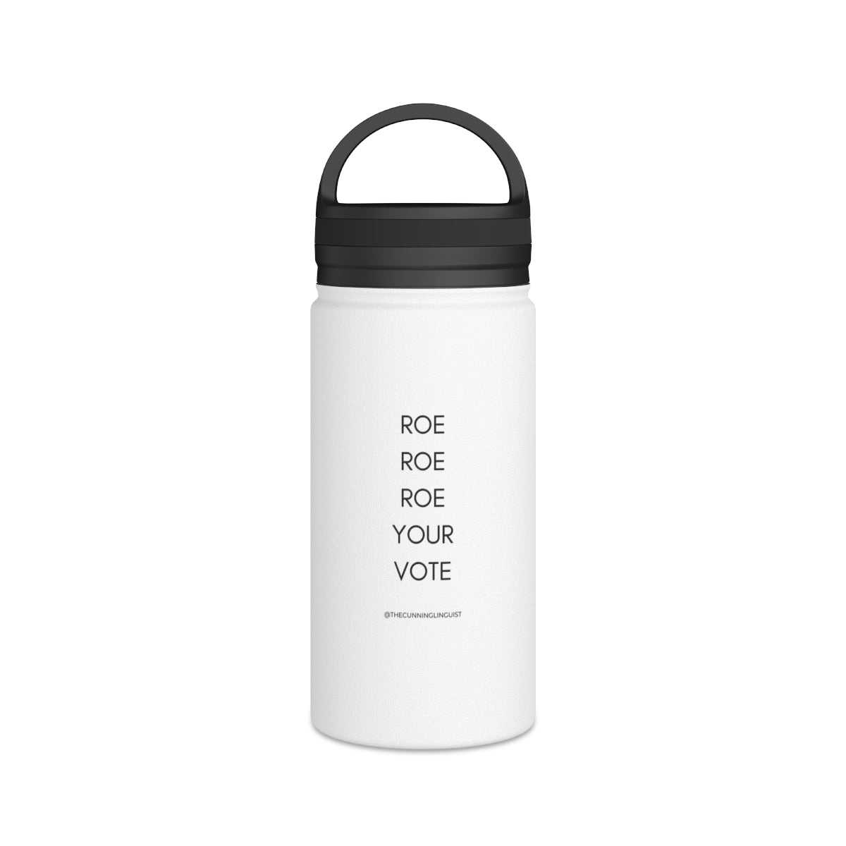 Roe Roe Roe Stainless Steel Water Bottle