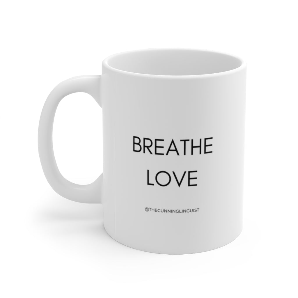 Breathe Love Ceramic Mug