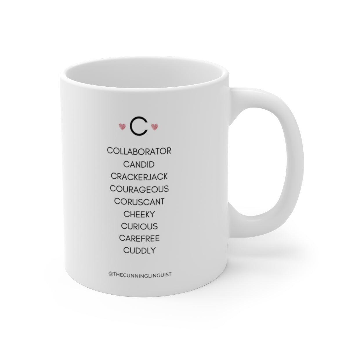 C is for Who You Are Ceramic Mug