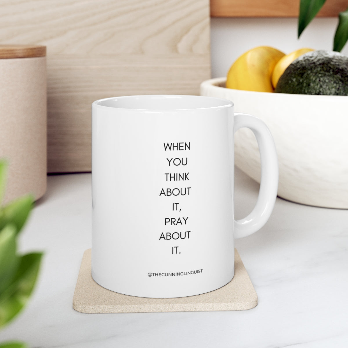 Think and Pray Ceramic Mug