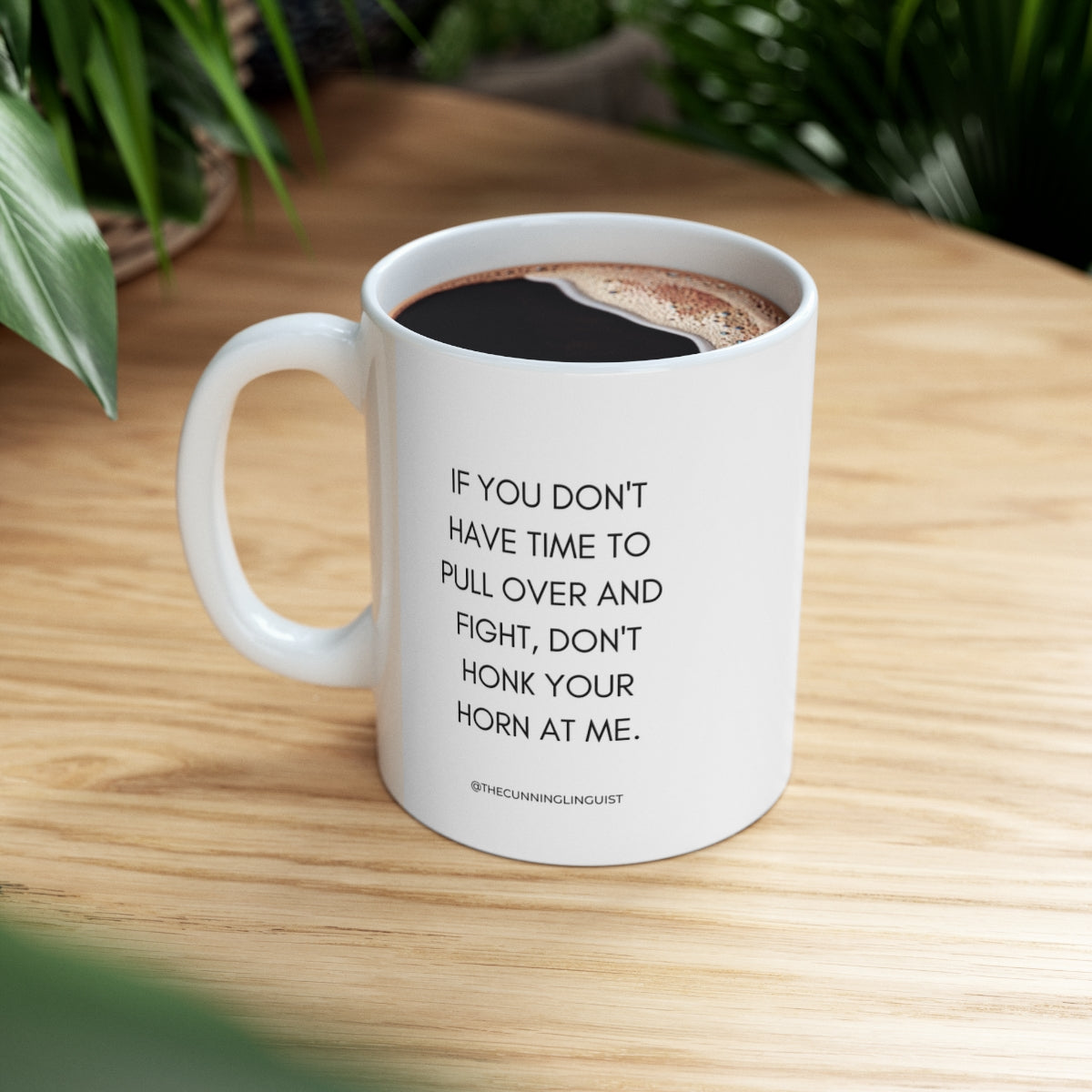 Do Not Honk Ceramic Mug