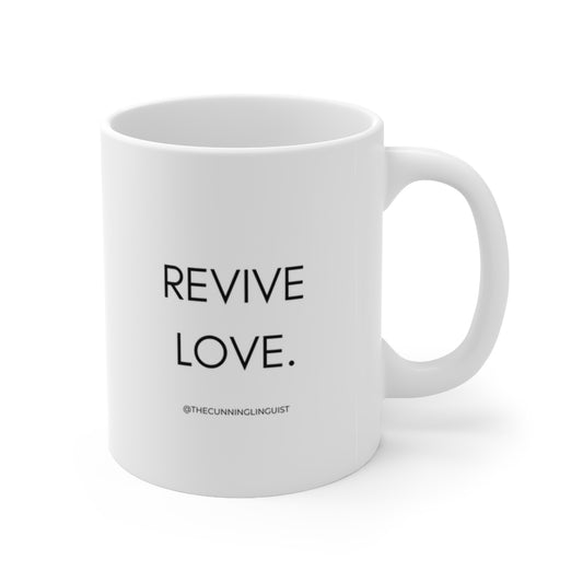 Revive Love Ceramic Mug