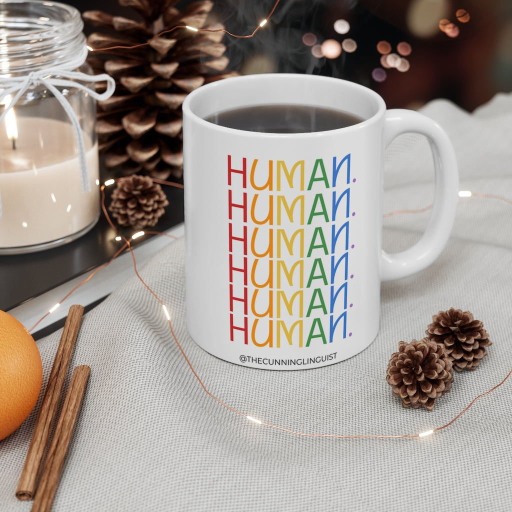 Human Human Human Ceramic Mug