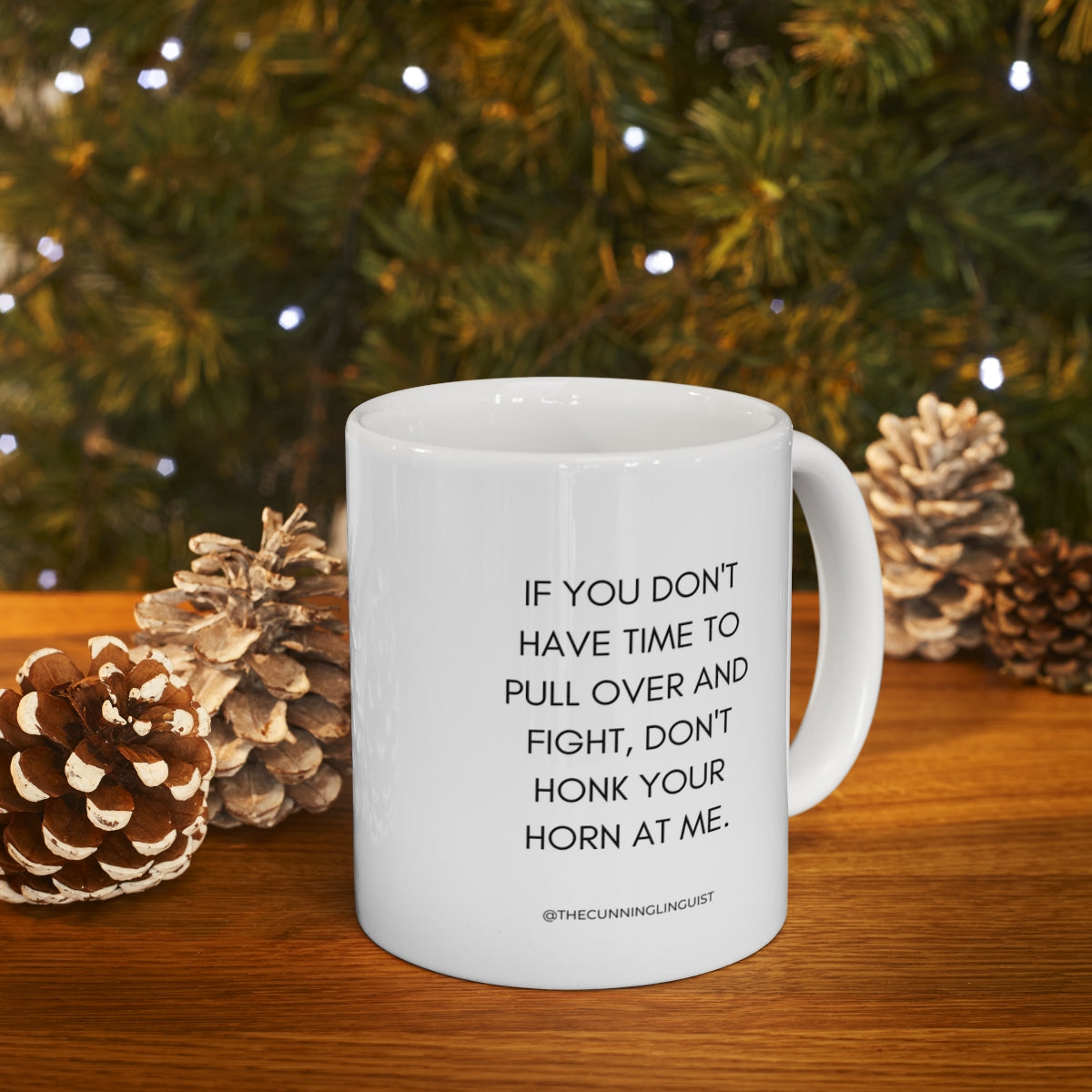 Do Not Honk Ceramic Mug