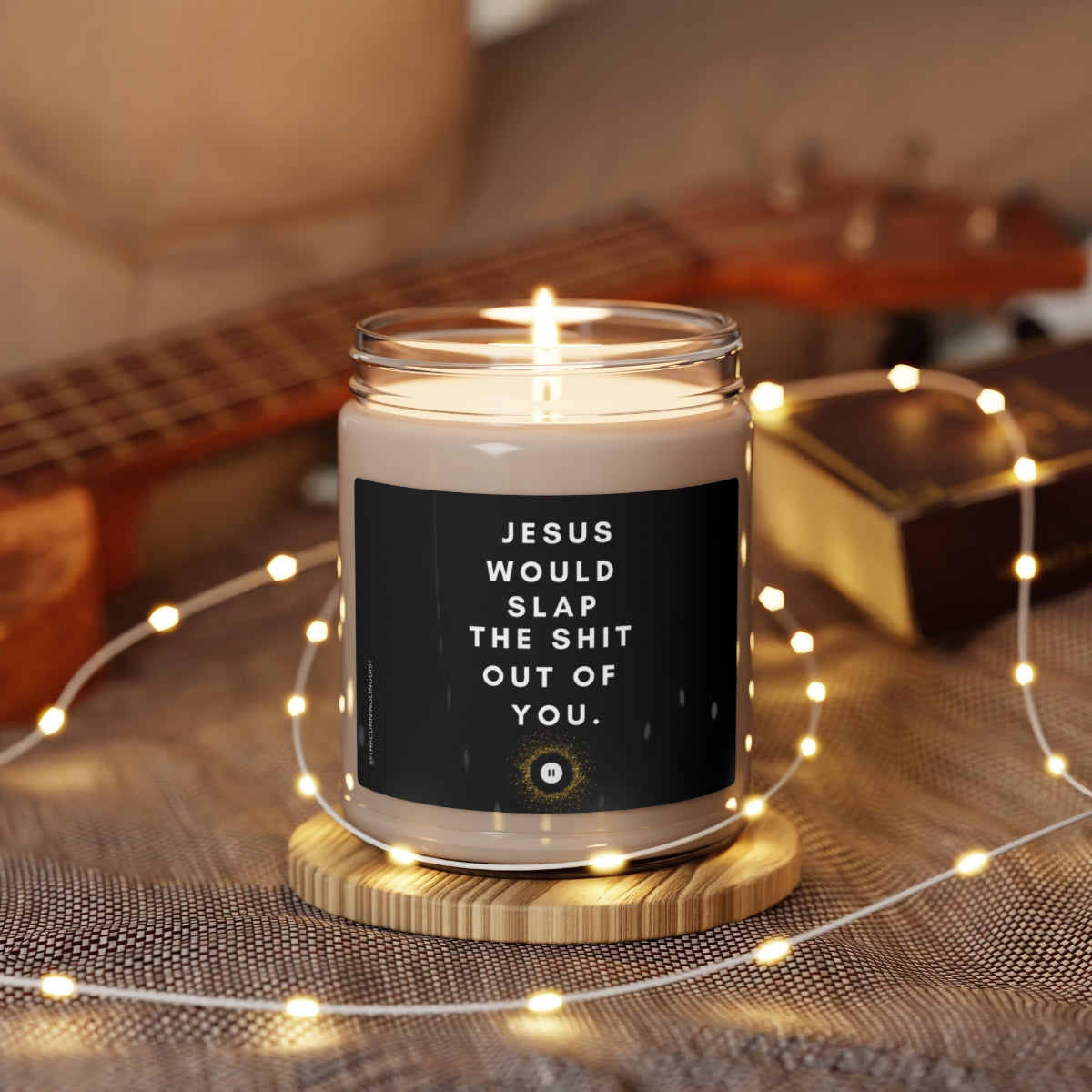 Jesus Would Slap Scented Soy Candle
