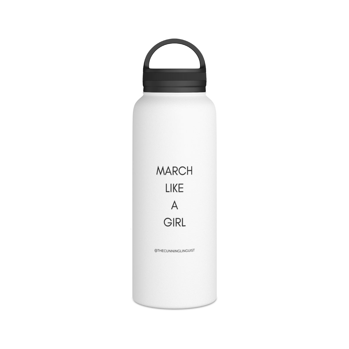 March Like A Girl Stainless Steel Water Bottle