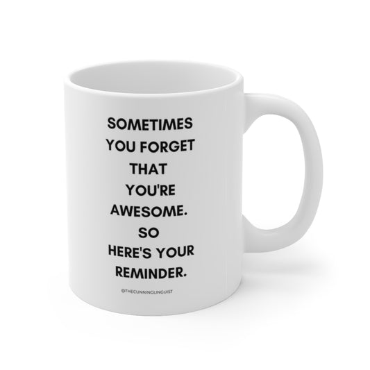 You're Awesome Mug