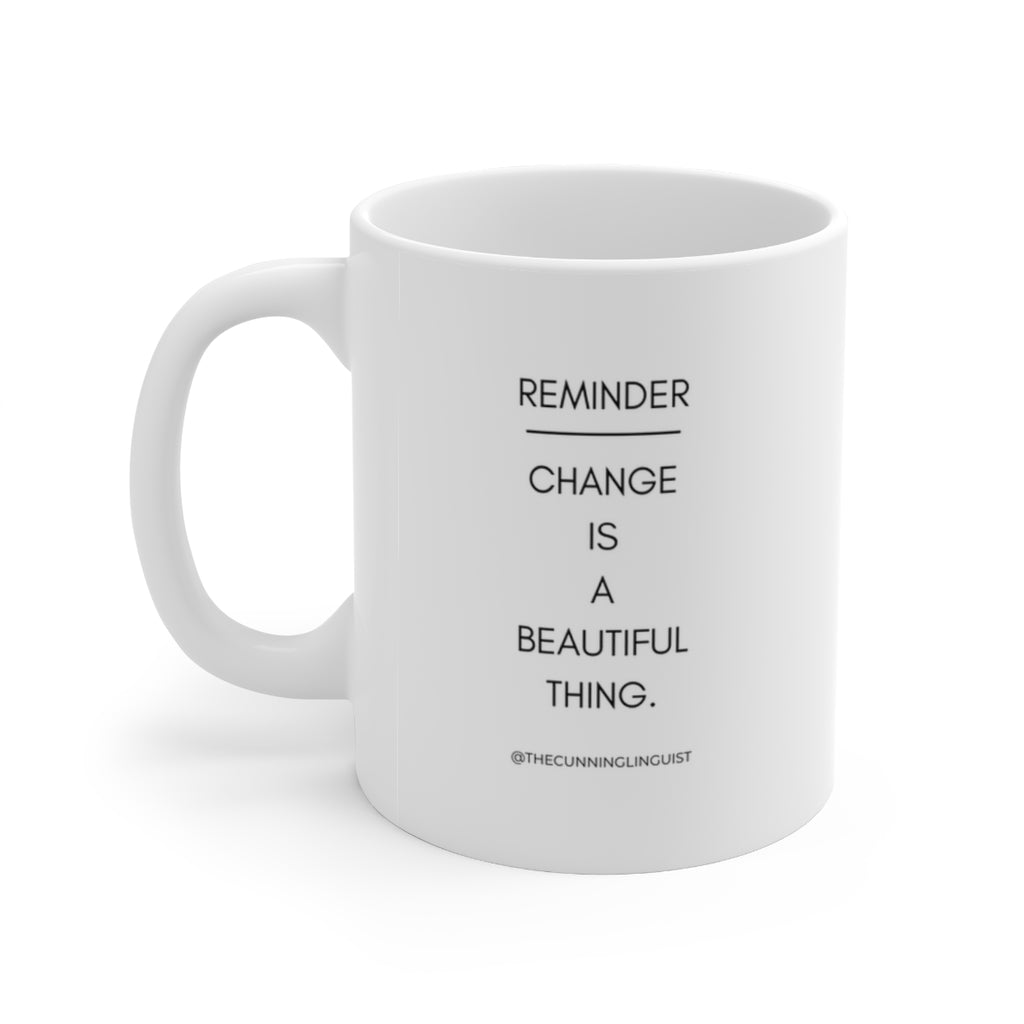 Change is Beautiful Ceramic Mug