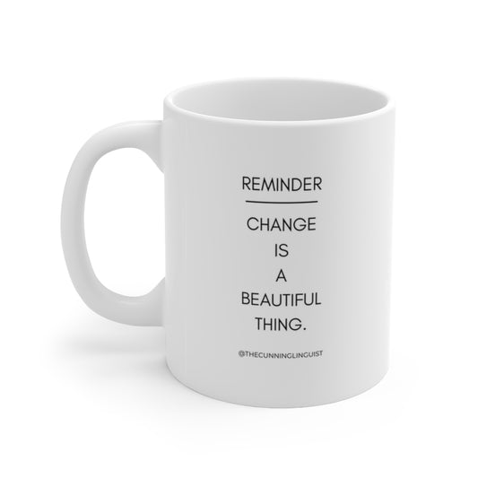 Change is Beautiful Ceramic Mug