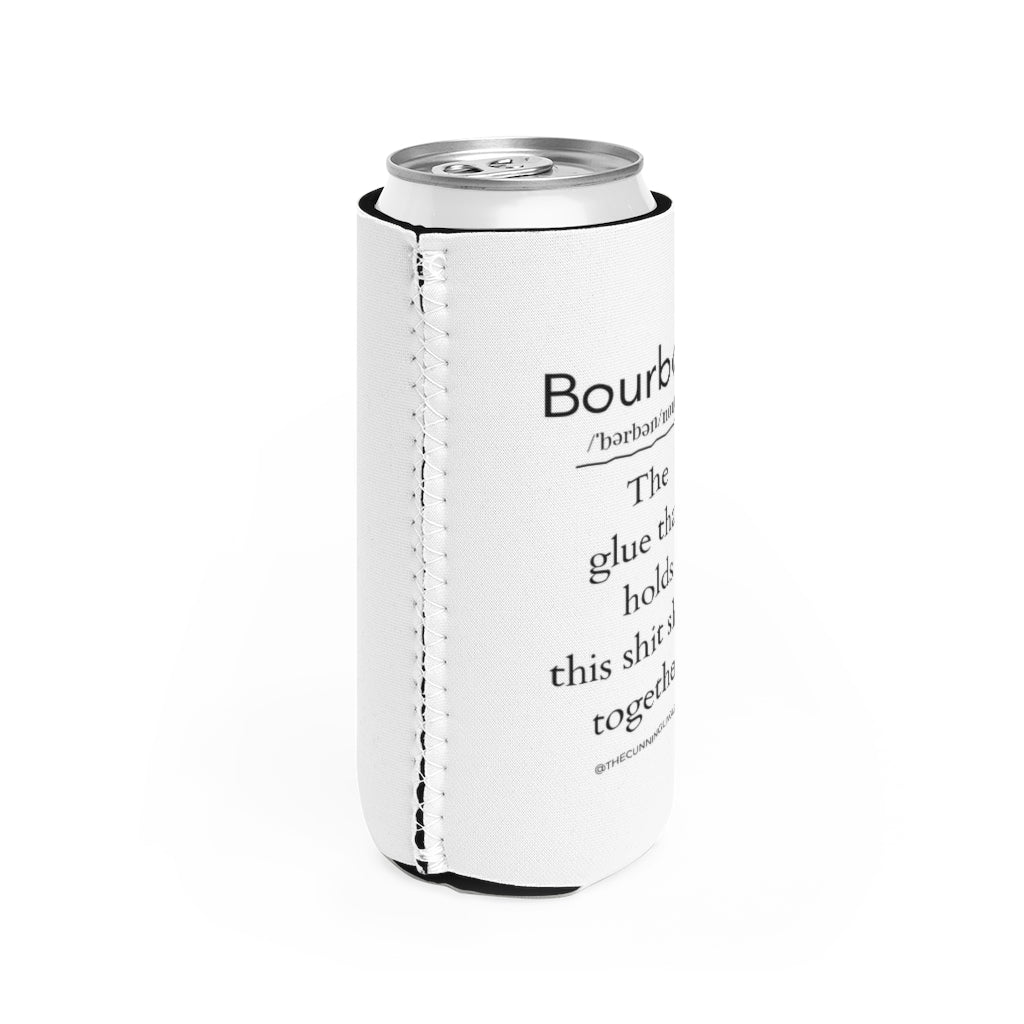 Slim Can Bourbon Glue Cooler