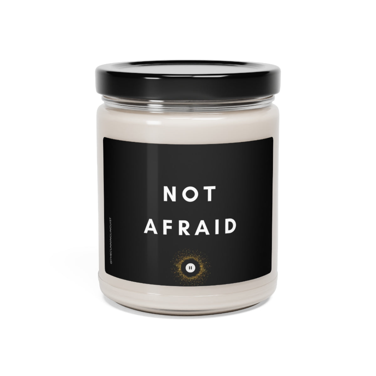 Not Afraid Scented Soy Candle