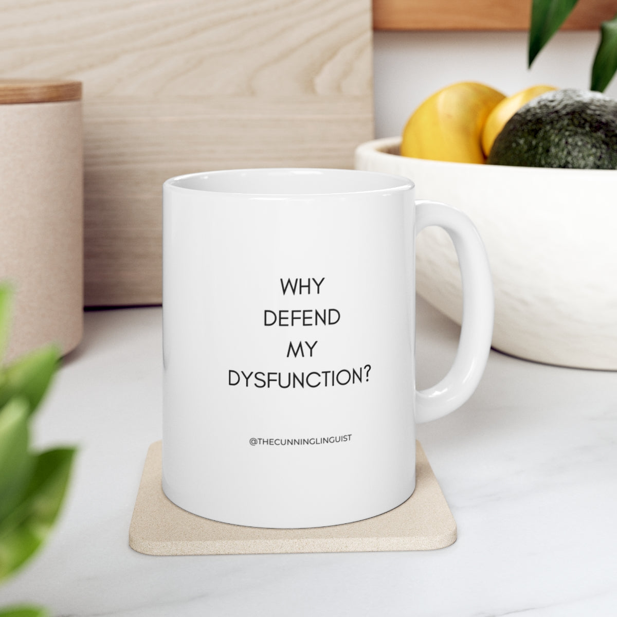 My Dysfunction Ceramic Mug