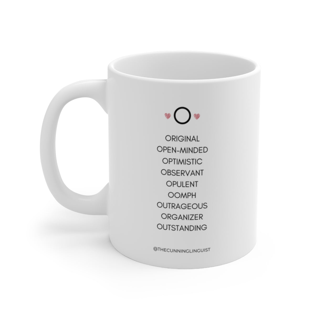 O is for Who You Are Ceramic Mug