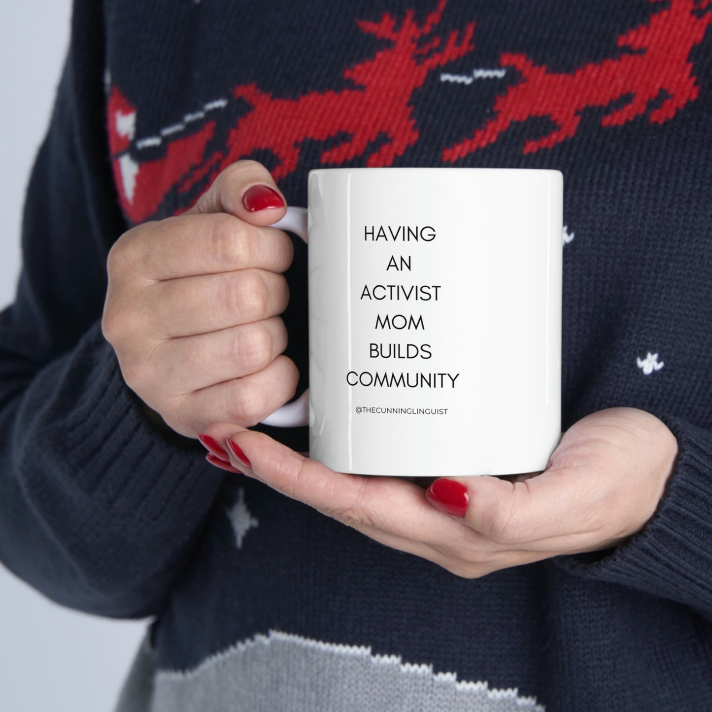 Activist Mom Ceramic Mug