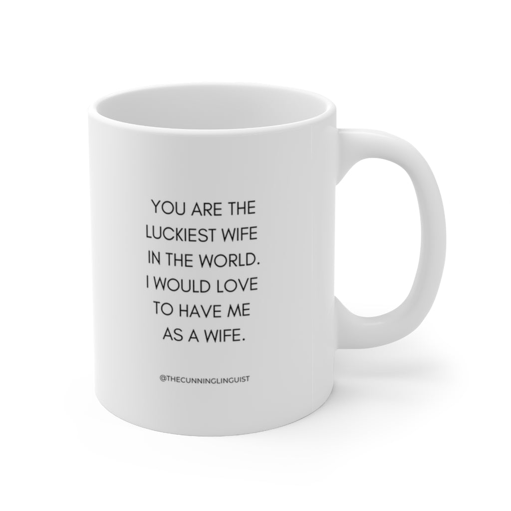 The LGBTQ Luckiest Wife Ceramic Mug