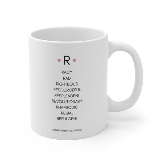 R is for Who You Are Ceramic Mug