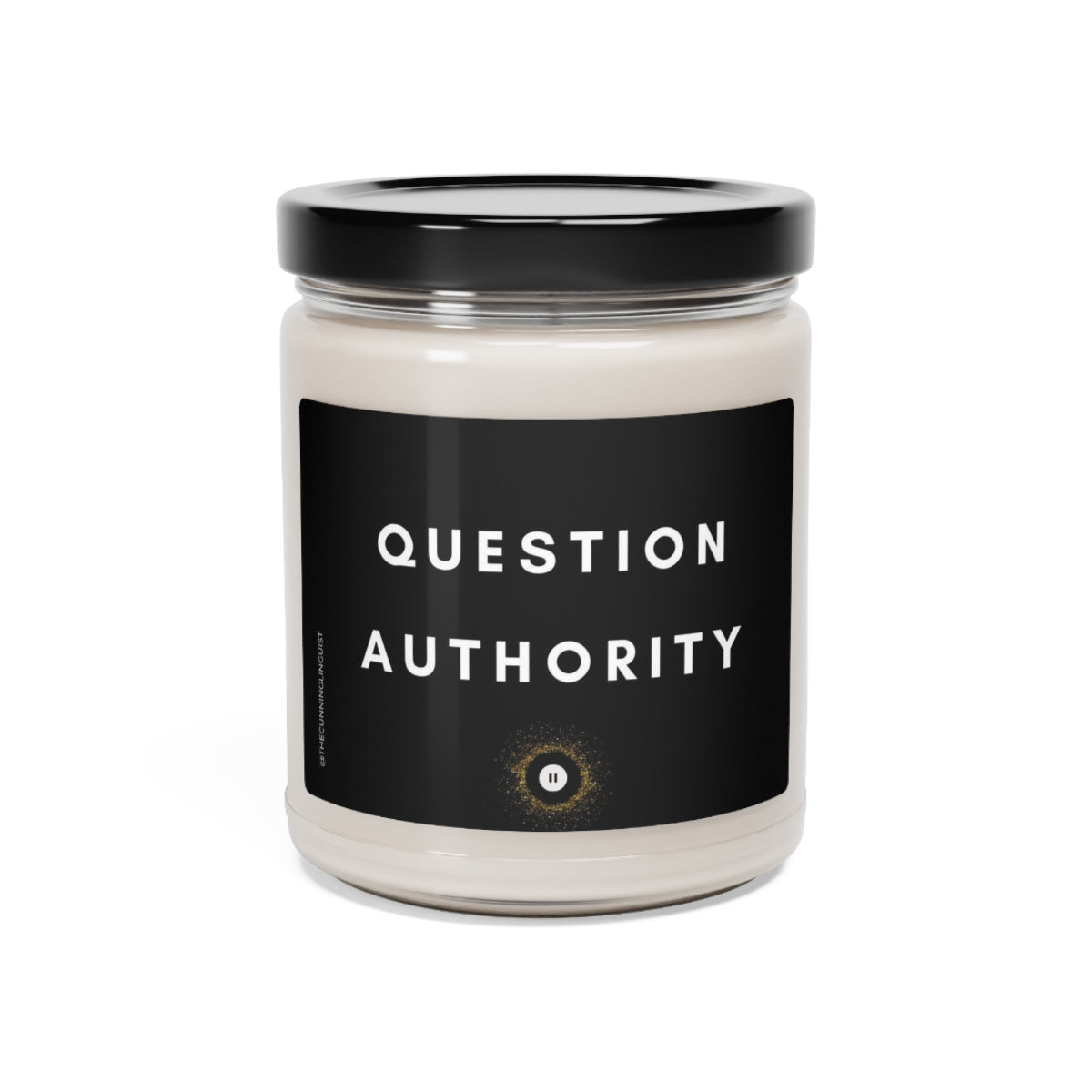 Question Authority Scented Soy Candle