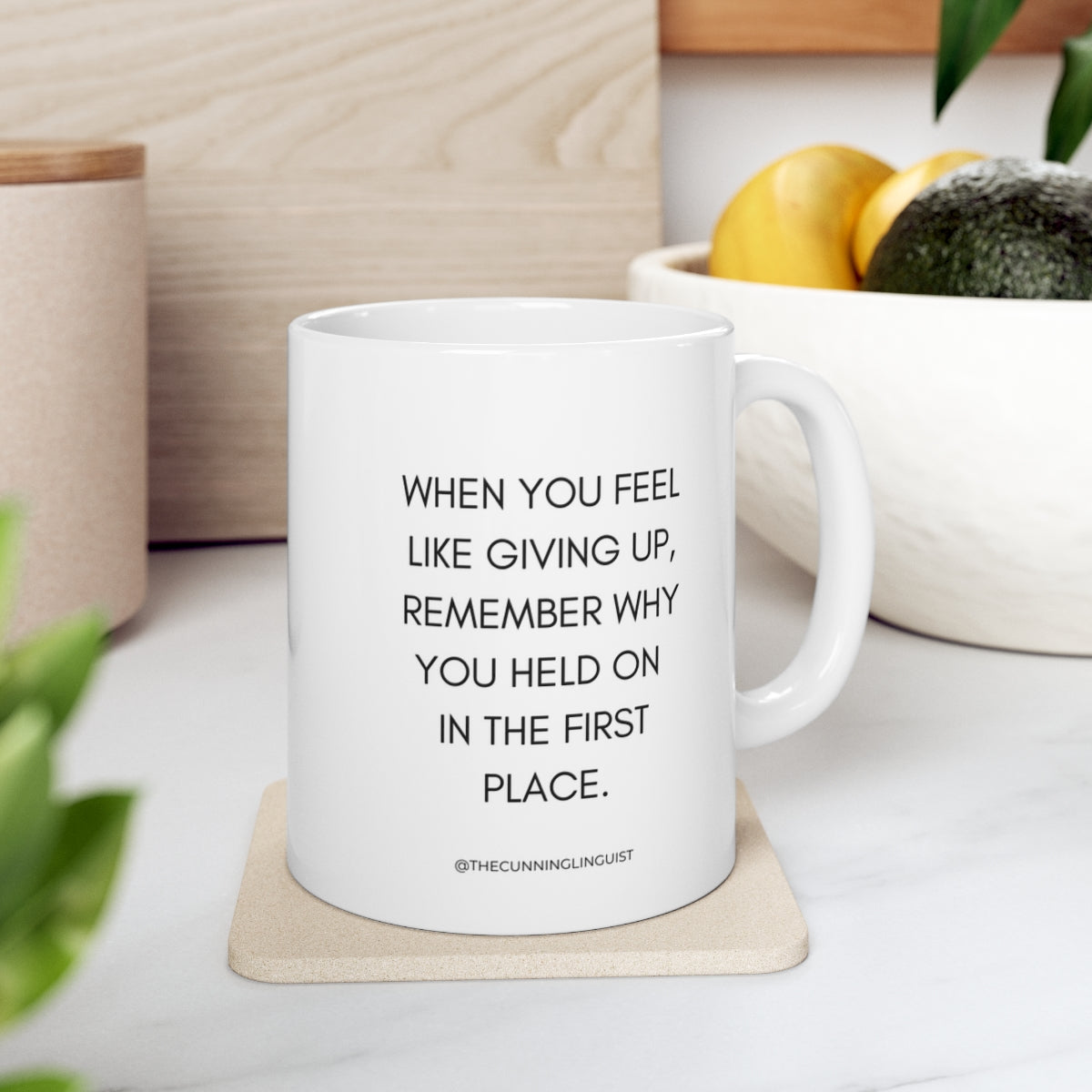 Don't Give Up Ceramic Mug