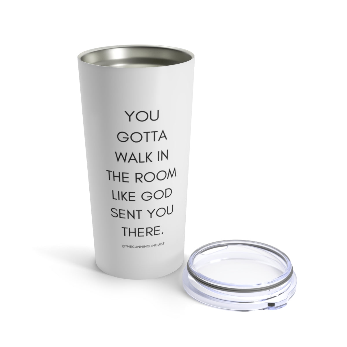 Walk In the Room Tumbler