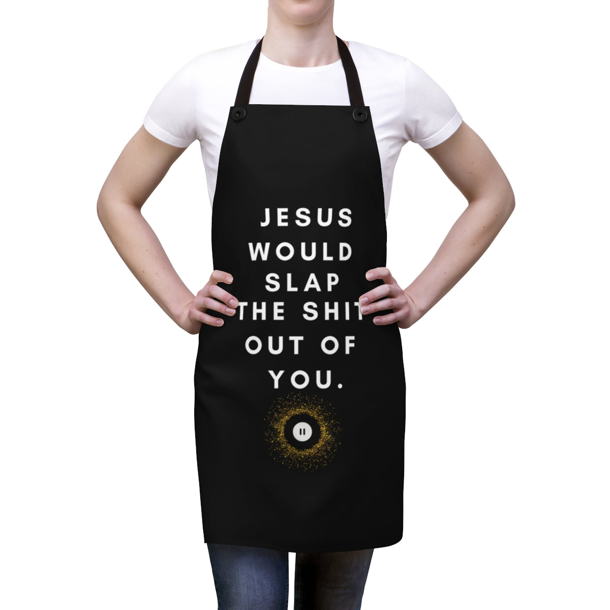 Jesus Would Slap Apron