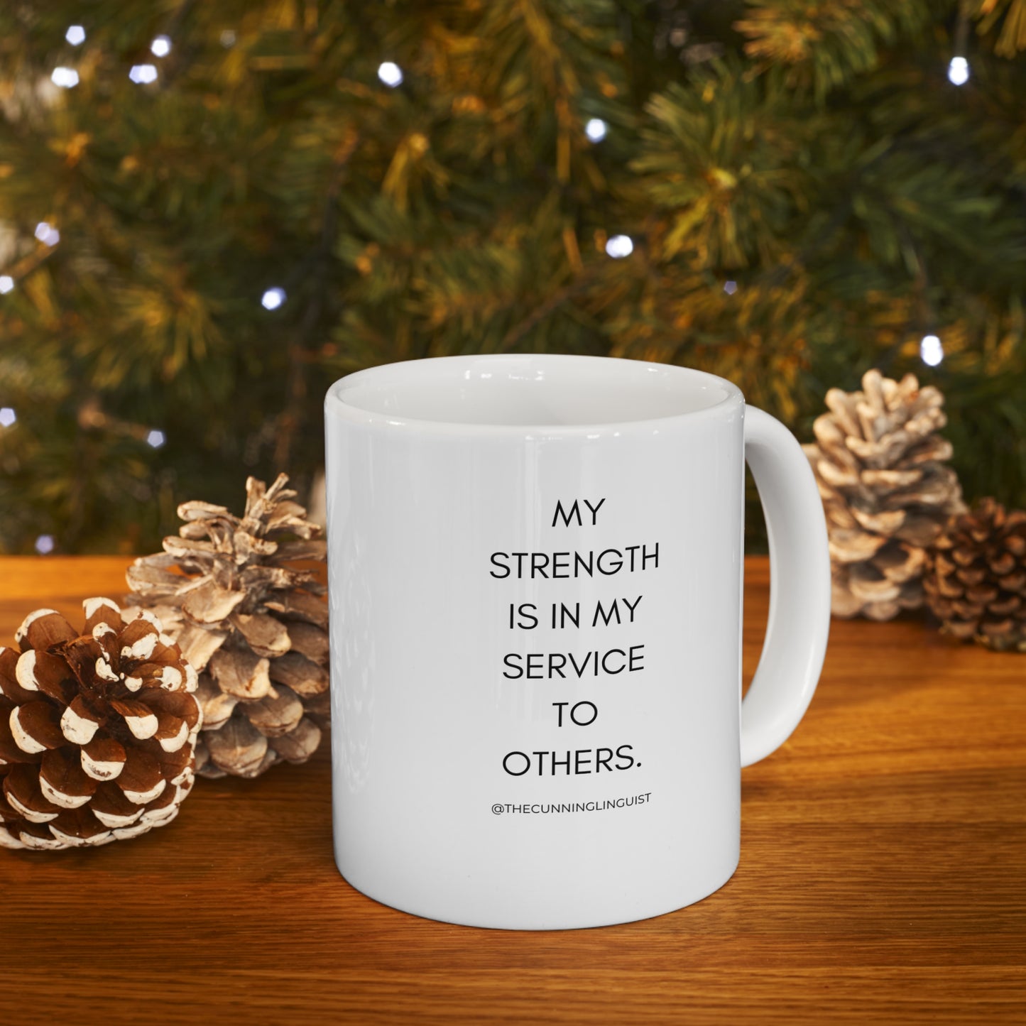 Strength in Service Ceramic Mug