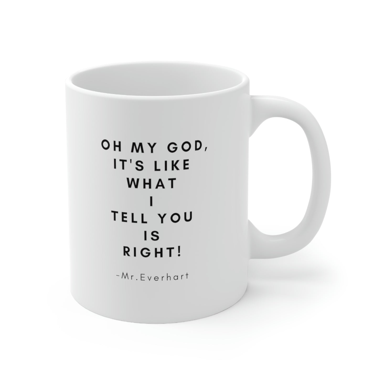 CHS Knights Band Mr. Everhart Collection~OMG Ceramic Mug