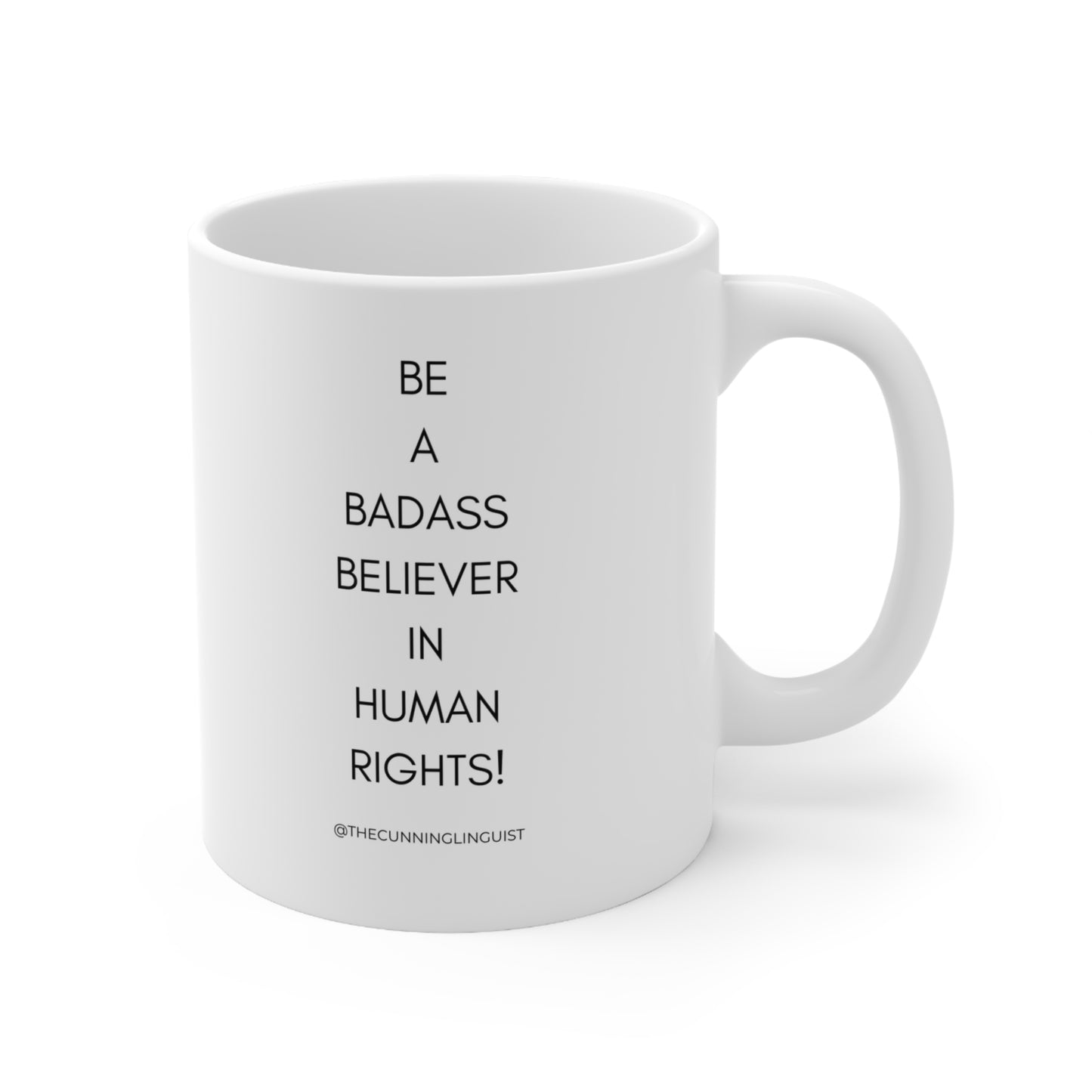 Badass Human Rights Ceramic Mug